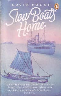 Slow Boats Home - Gavin Young