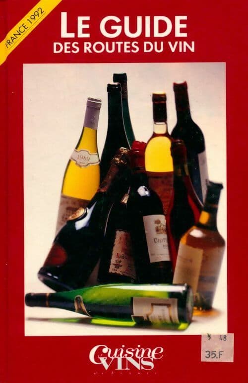 Guide des routes du vin de France 1992 - Collectif
