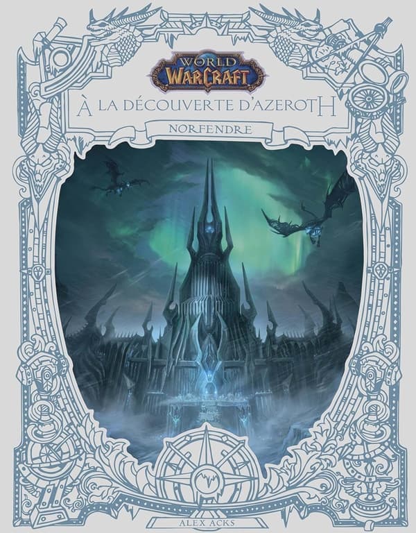 World of Warcraft : à la découverte d'Azeroth : norfendre