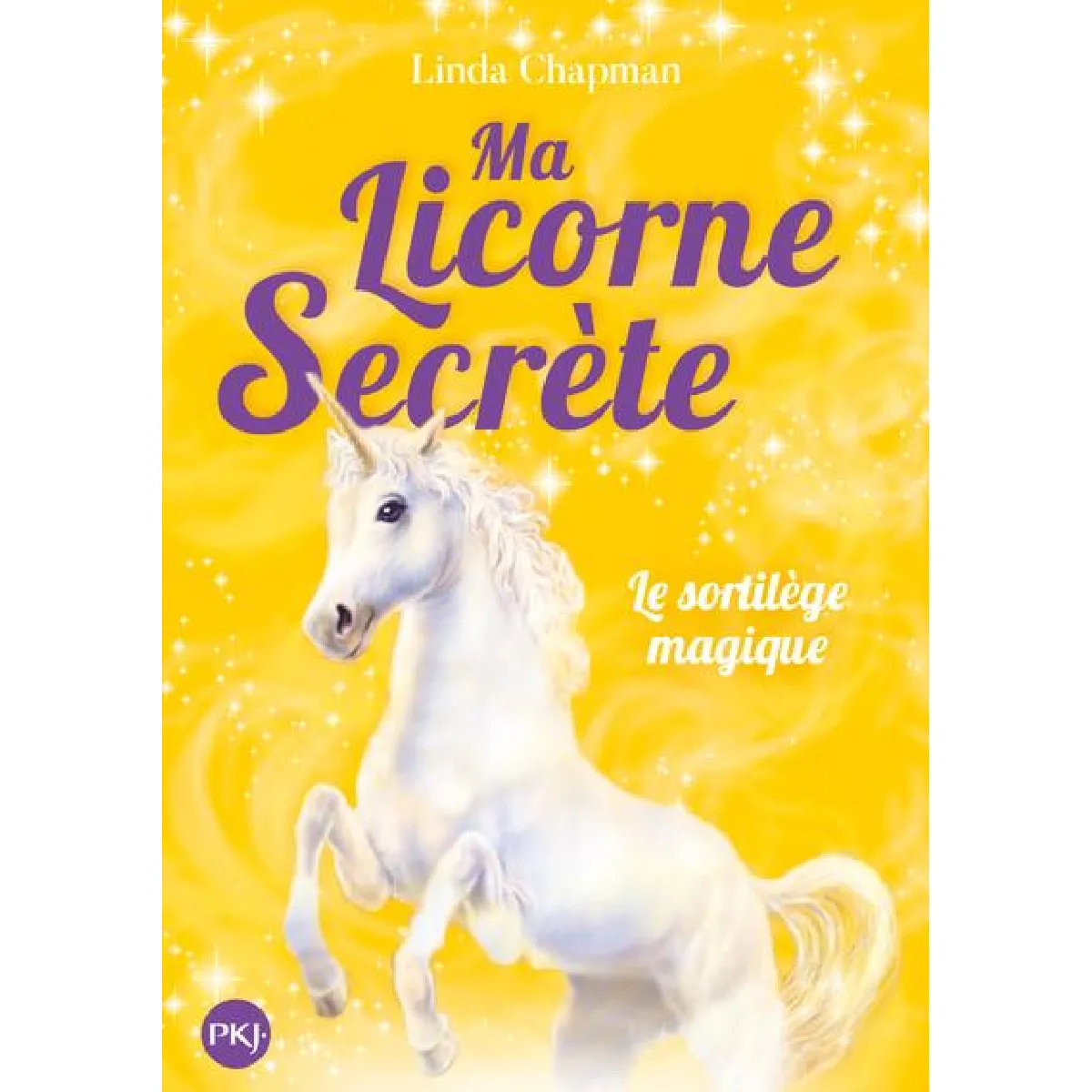 Ma licorne secrète. Vol. 1. Le sortilège magique